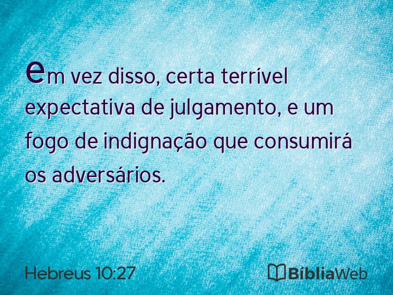 Hebreus 10:27 em imagem para compartilhar