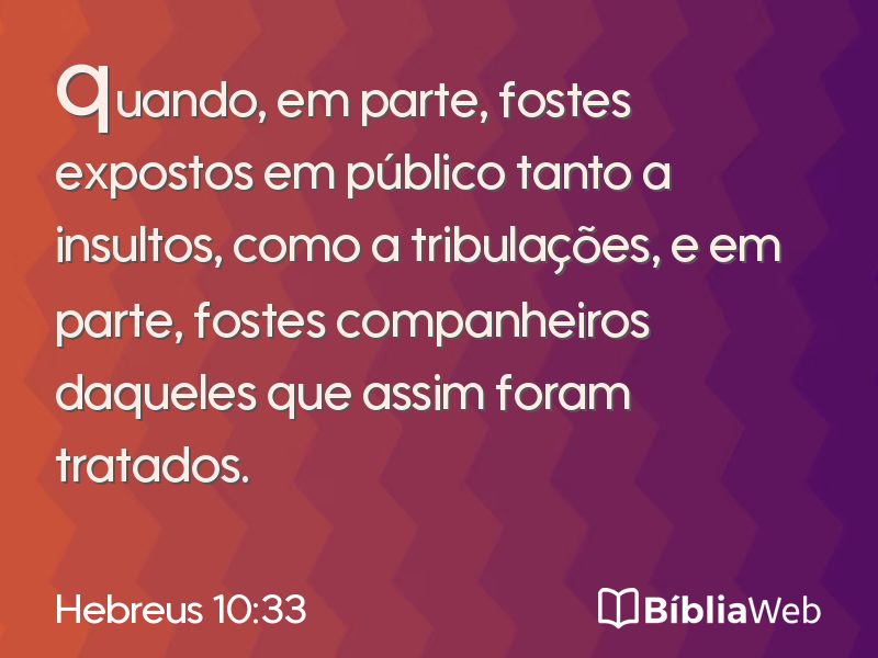Hebreus 10:33 em imagem para compartilhar