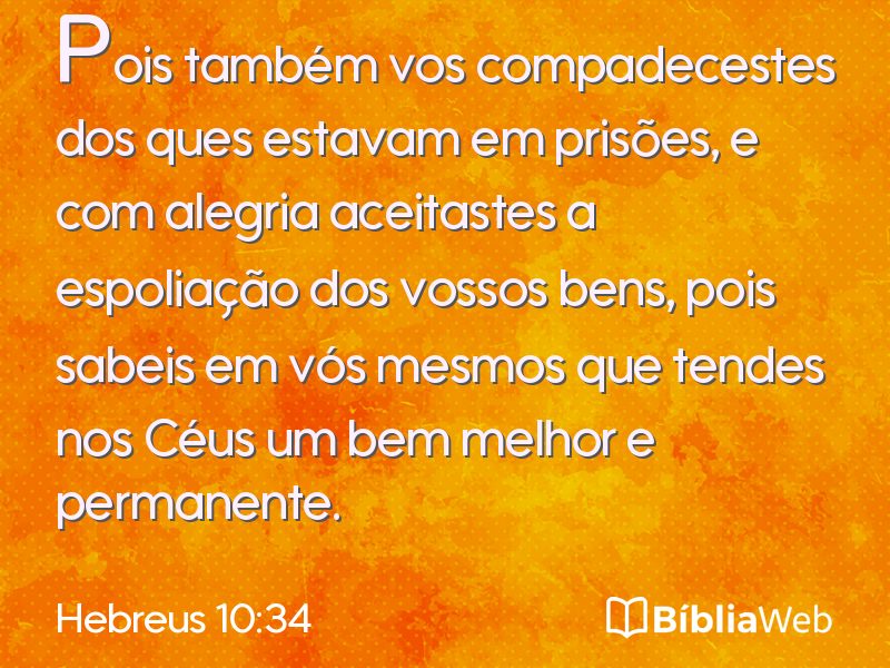 Hebreus 10:34 em imagem para compartilhar