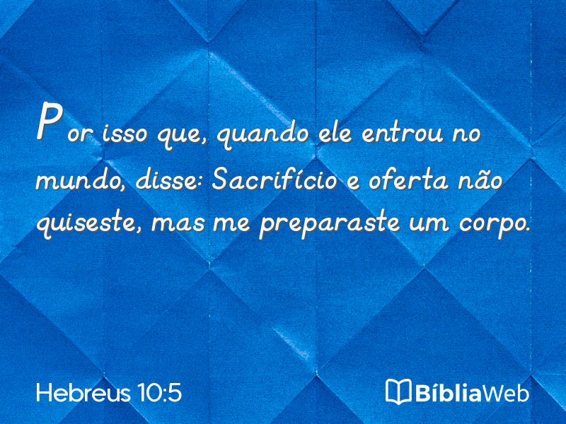 Hebreus 10:5 em imagem para compartilhar