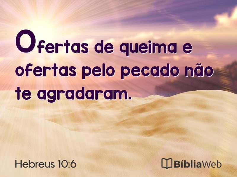 Hebreus 10:6 em imagem para compartilhar