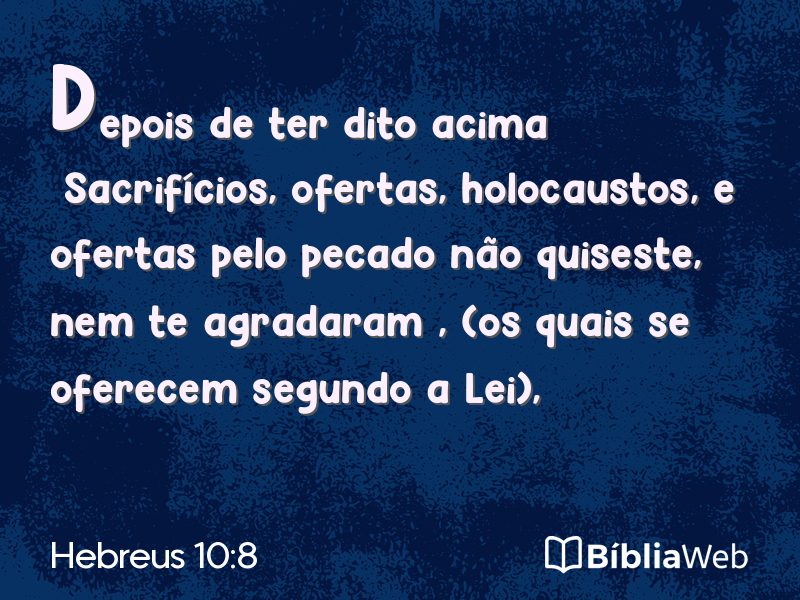Hebreus 10:8 em imagem para compartilhar