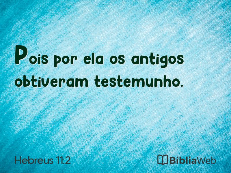 Hebreus 11:2 em imagem para compartilhar