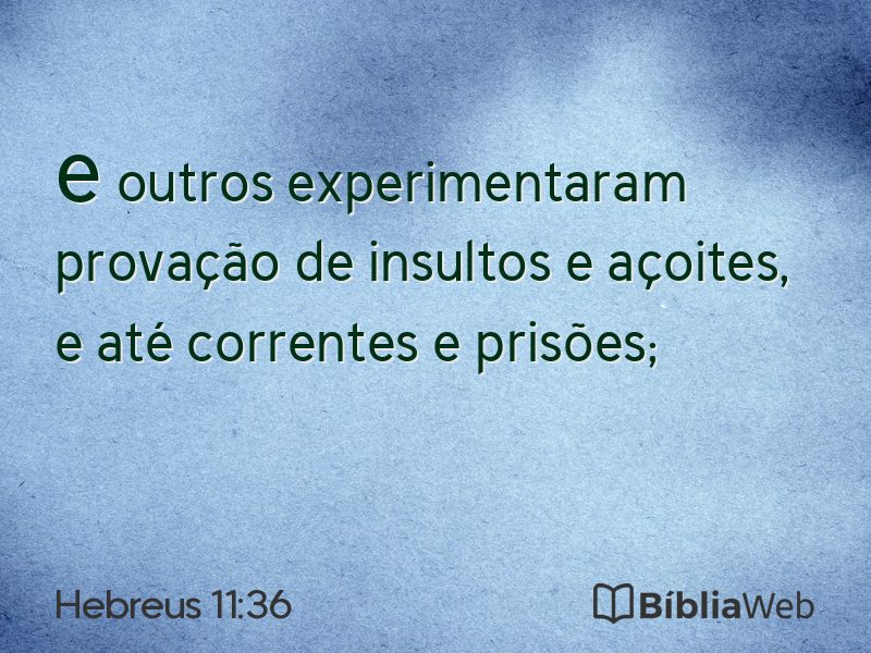 Hebreus 11:36 em imagem para compartilhar