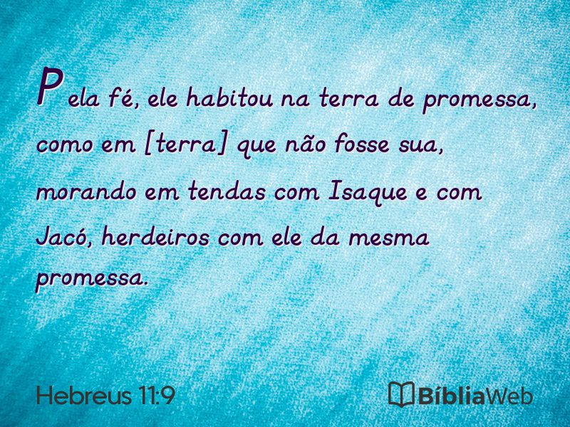 Hebreus 11:9 em imagem para compartilhar