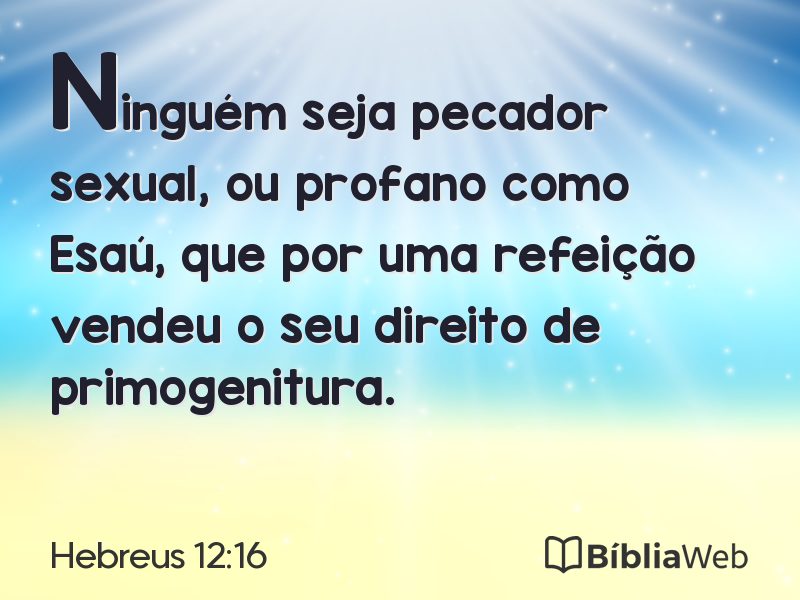 Hebreus 12:16 em imagem para compartilhar