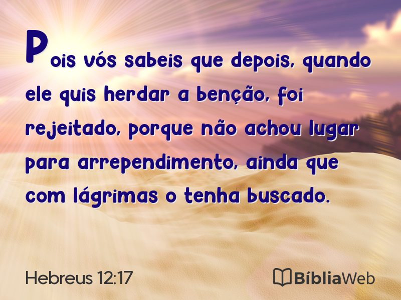 Hebreus 12:17 em imagem para compartilhar