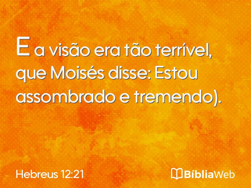 Hebreus 12:21 em imagem para compartilhar