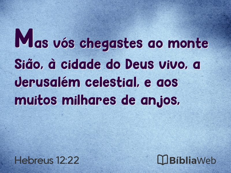 Hebreus 12:22 em imagem para compartilhar