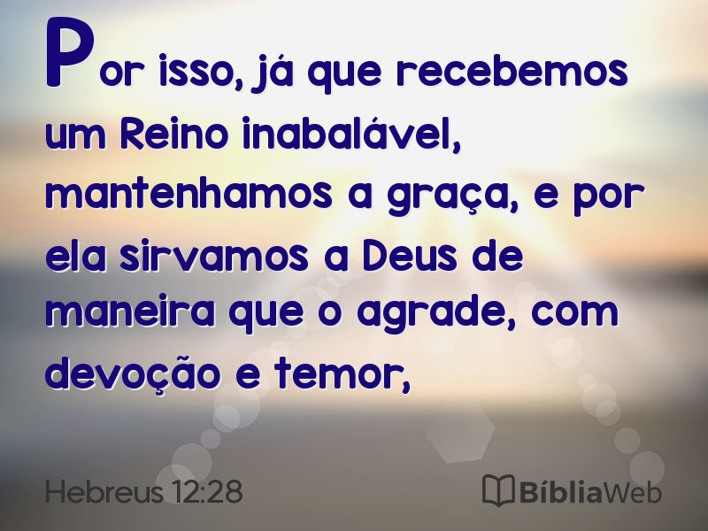 Hebreus 12:28 em imagem para compartilhar