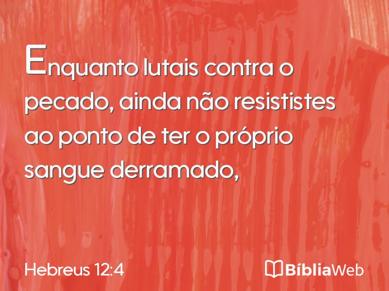 Hebreus 12:4 em imagem para compartilhar