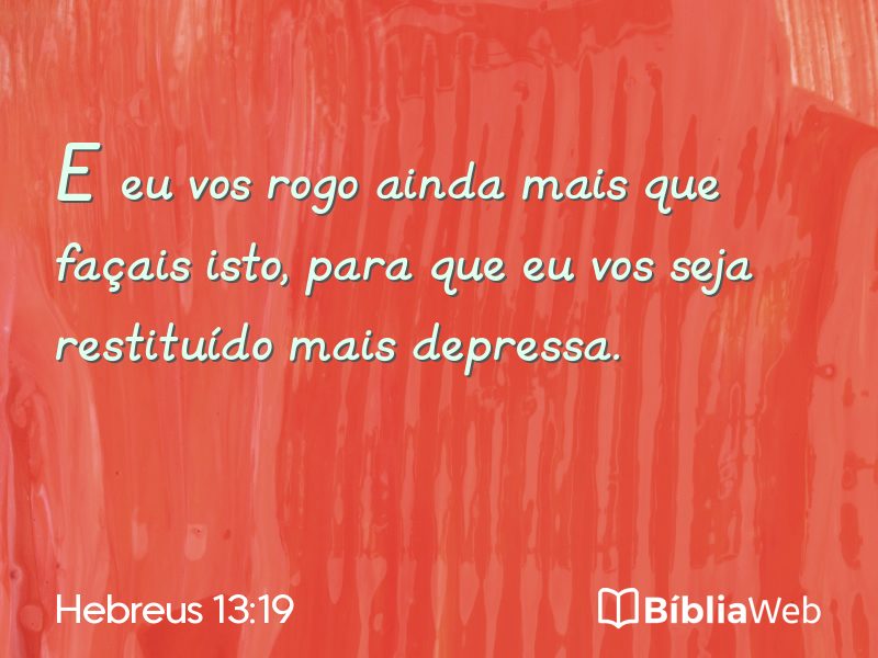 Hebreus 13:19 em imagem para compartilhar