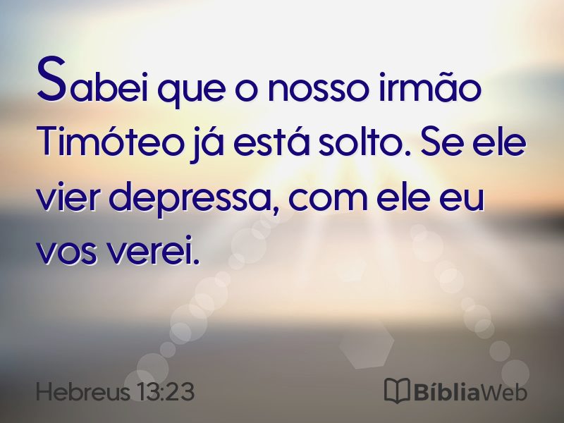 Hebreus 13:23 em imagem para compartilhar