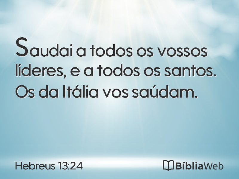 Hebreus 13:24 em imagem para compartilhar