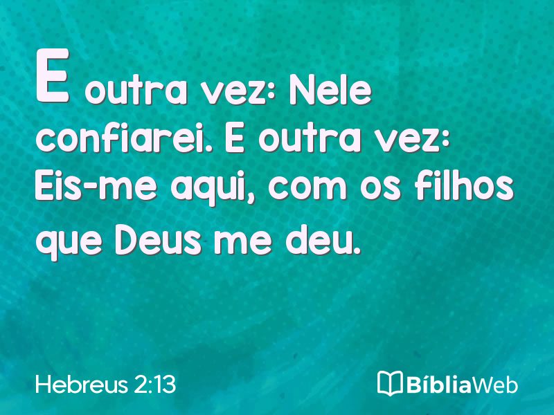 Hebreus 2:13 em imagem para compartilhar