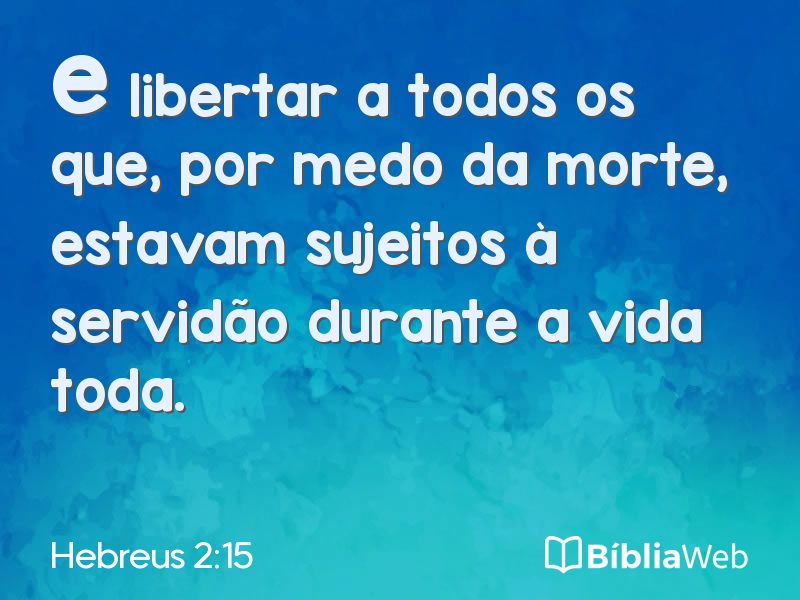 Hebreus 2:15 em imagem para compartilhar
