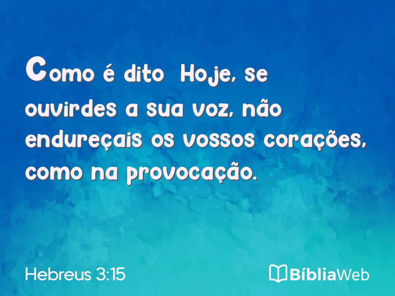 Hebreus 3:15 em imagem para compartilhar