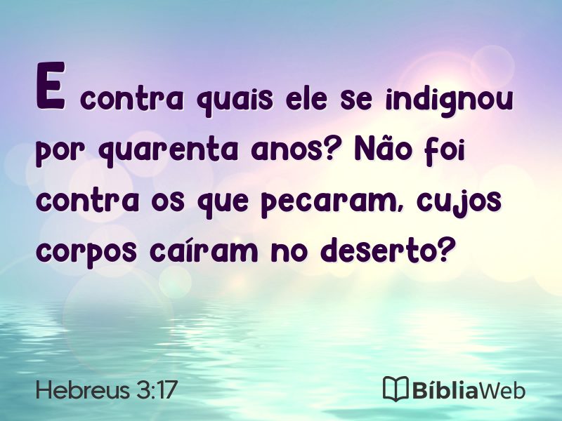 Hebreus 3:17 em imagem para compartilhar