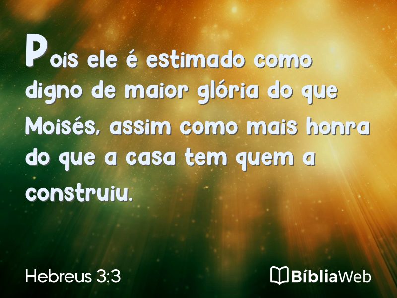 Hebreus 3:3 em imagem para compartilhar