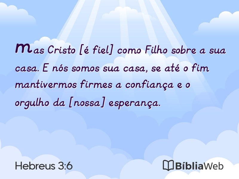 Hebreus 3:6 em imagem para compartilhar