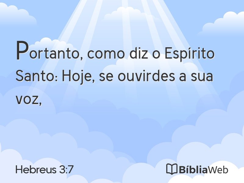 Hebreus 3:7 em imagem para compartilhar