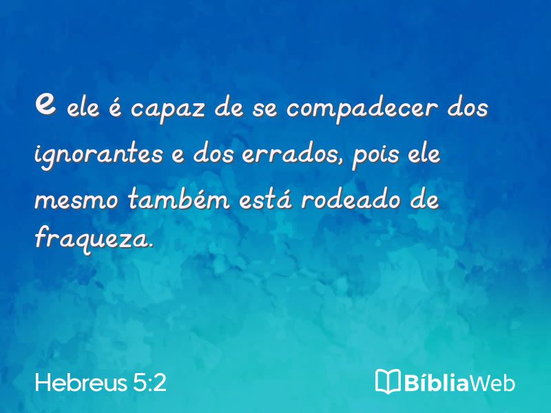 Hebreus 5:2 em imagem para compartilhar