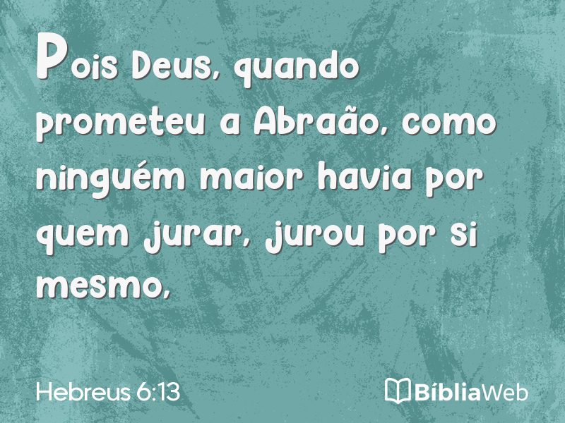 Hebreus 6:13 em imagem para compartilhar