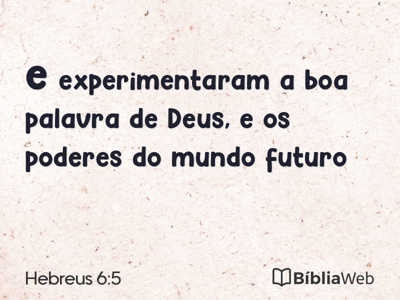 Hebreus 6:5 em imagem para compartilhar