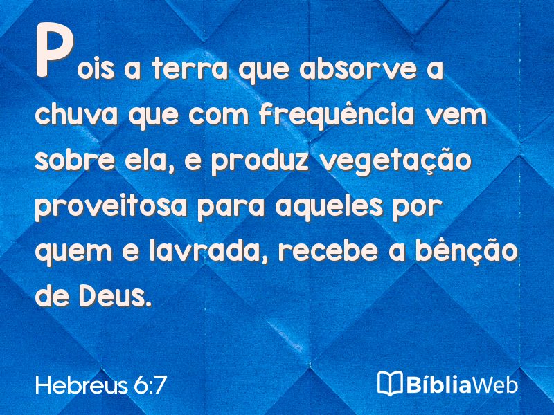 Hebreus 6:7 em imagem para compartilhar