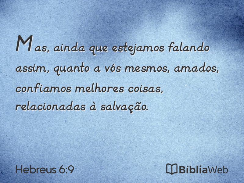 Hebreus 6:9 em imagem para compartilhar