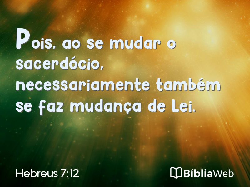 Hebreus 7:12 em imagem para compartilhar