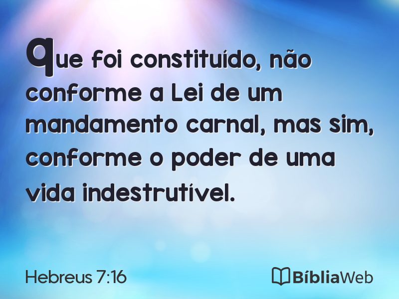 Hebreus 7:16 em imagem para compartilhar