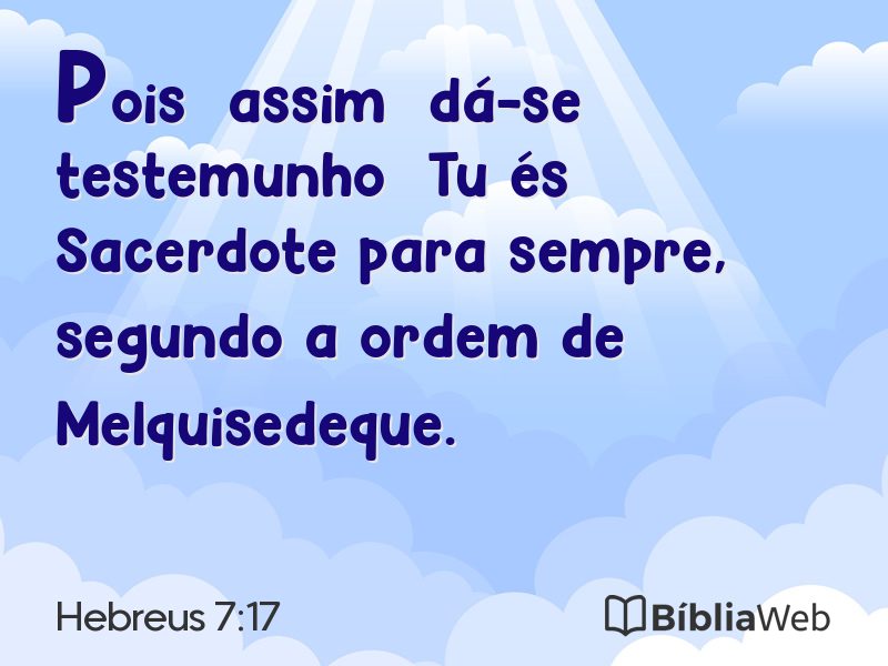 Hebreus 7:17 em imagem para compartilhar