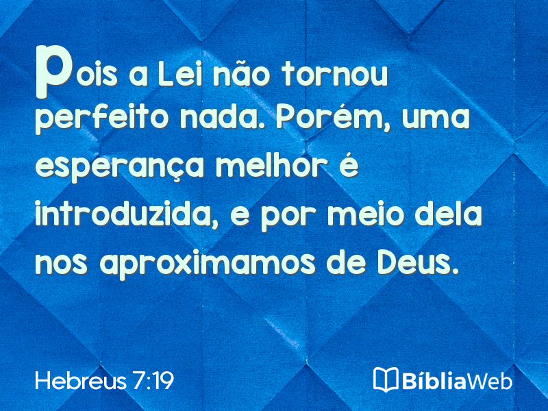 Hebreus 7:19 em imagem para compartilhar