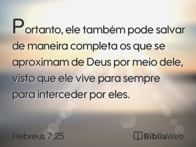 Hebreus 7:25 em imagem para compartilhar