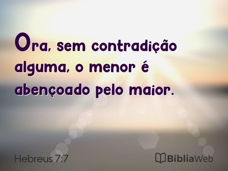 Hebreus 7:7 em imagem para compartilhar