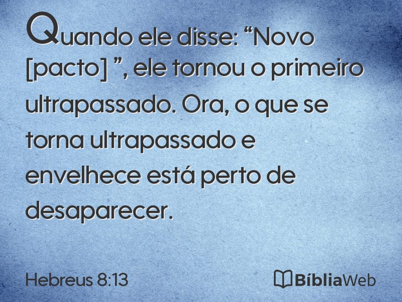 Hebreus 8:13 em imagem para compartilhar