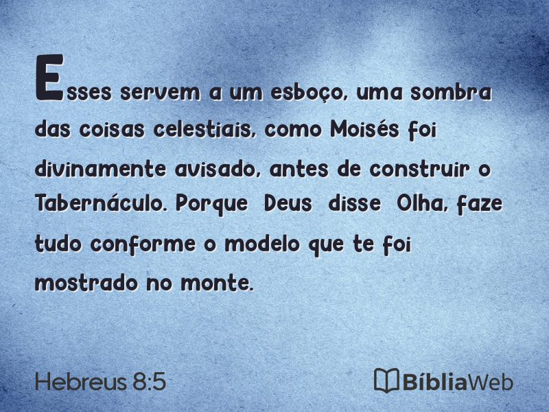 Hebreus 8:5 em imagem para compartilhar