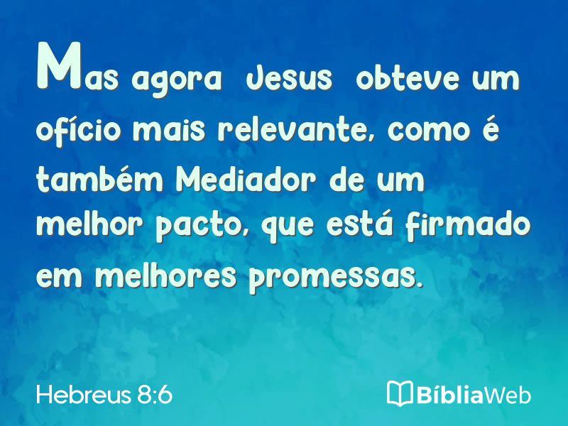 Hebreus 8:6 em imagem para compartilhar