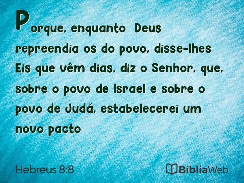 Hebreus 8:8 em imagem para compartilhar
