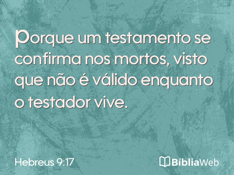 Hebreus 9:17 em imagem para compartilhar