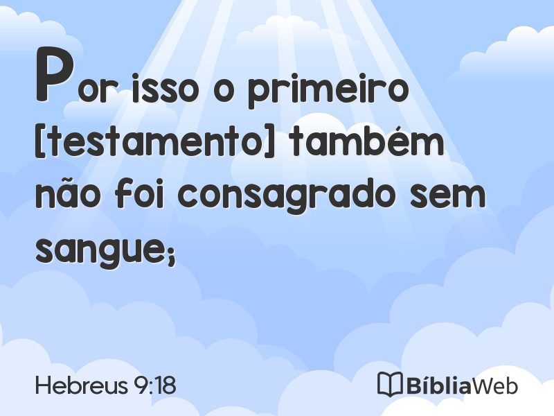 Hebreus 9:18 em imagem para compartilhar