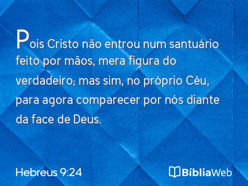 Hebreus 9:24 em imagem para compartilhar