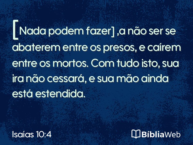 Isaías 10:4 em imagem para compartilhar