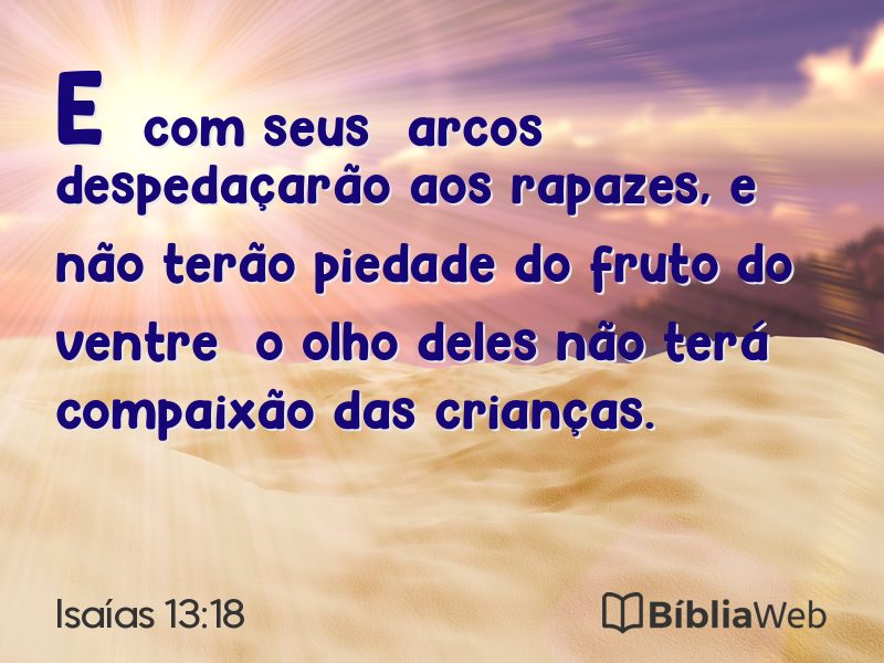 Isaías 13:18 em imagem para compartilhar