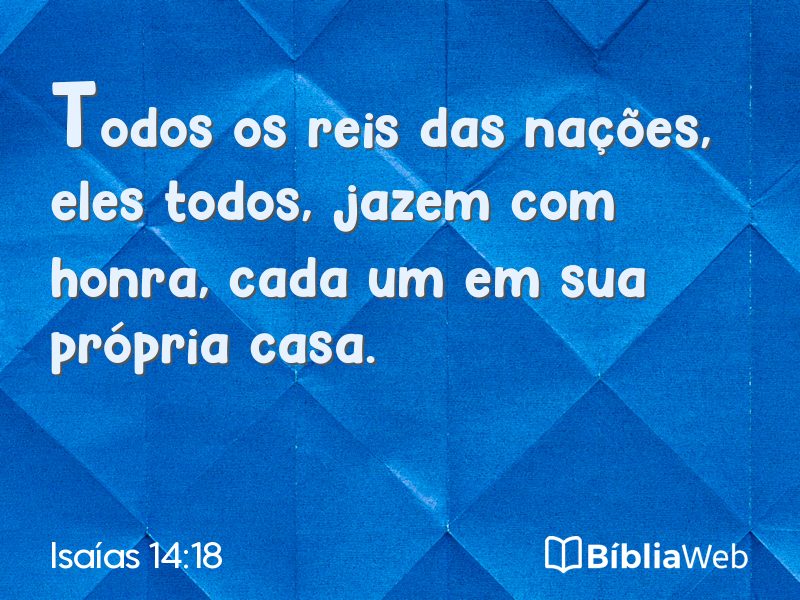 Isaías 14:18 em imagem para compartilhar