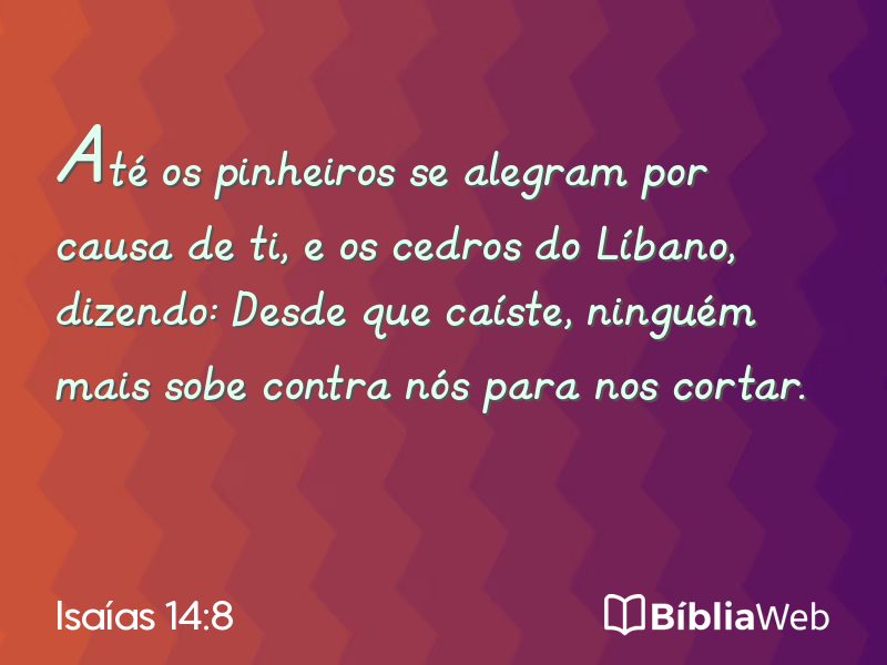 Isaías 14:8 em imagem para compartilhar