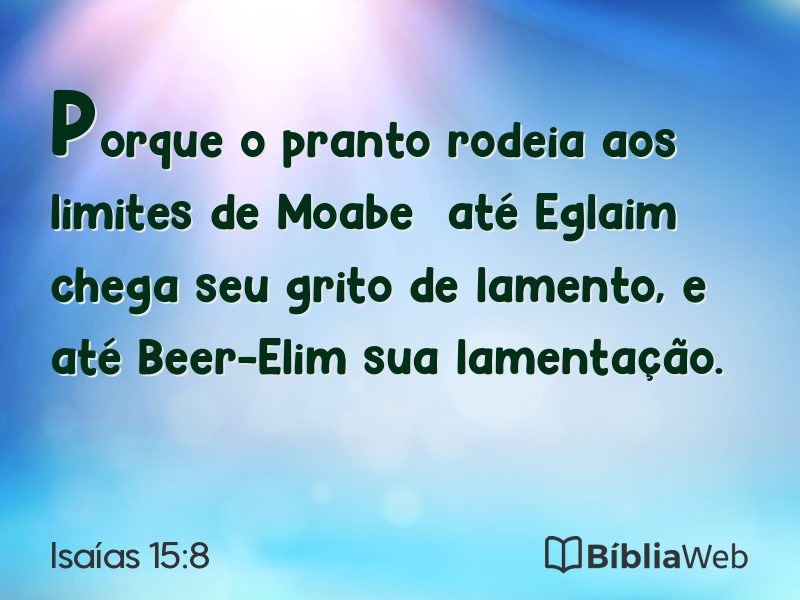 Isaías 15:8 em imagem para compartilhar