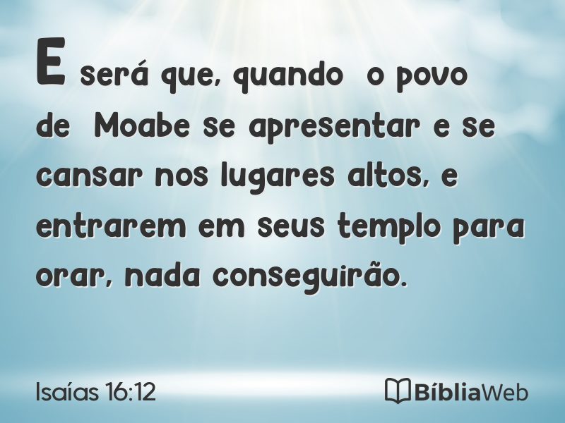 Isaías 16:12 em imagem para compartilhar