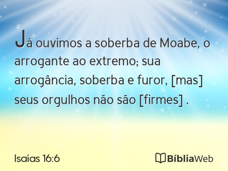 Isaías 16:6 em imagem para compartilhar